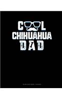 Cool Chihuahua Dad: Blank Sheet Music - 12 Staves
