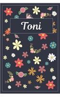 Toni: Lined Writing Notebook with Personalized Name 120 Pages 6x9 Flowers