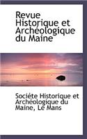Revue Historique Et Arch Ologique Du Maine