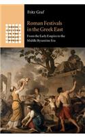 Roman Festivals in the Greek East