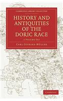 History and Antiquities of the Doric Race 2 Volume Paperback Set