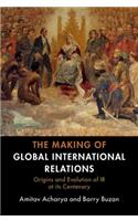 Making of Global International Relations