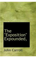The Exposition Expounded,": (English)