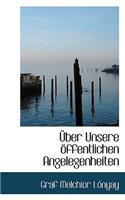 Uber Unsere Offentlichen Angelegenheiten: (German)