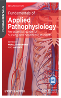 Fundamentals of Applied Pathophysiology: An Essential Guide for Nursing and Healthcare Students(Fundamentals)