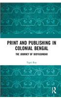 Print and Publishing in Colonial Bengal