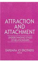 Attraction and Attachment