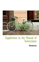 Supplement to the Manual of Instructions
