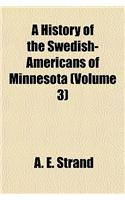 A History of the Swedish-Americans of Minnesota (Volume 3)