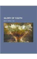 Glory of Youth