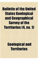 Bulletin of the United States Geological and Geographical Survey of the Territories (Volume 4, No. 1)