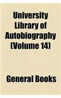 University Library of Autobiography Volume 14: (English)