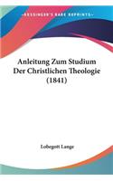 Anleitung Zum Studium Der Christlichen Theologie (1841)