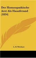 Der Homoopathische Arzt ALS Hausfreund (1834)
