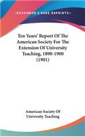 Ten Years' Report of the American Society for the Extension of University Teaching, 1890-1900 (1901)