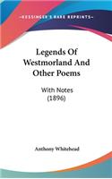 Legends of Westmorland and Other Poems