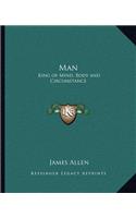 Man: King of Mind, Body and Circumstance(English)