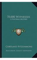 70,000 Witnesses