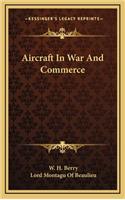 Aircraft in War and Commerce