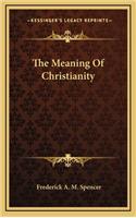 The Meaning of Christianity