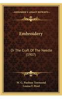 Embroidery: Or The Craft Of The Needle (1907)