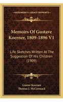 Memoirs of Gustave Koerner, 1809-1896 V1