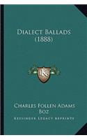 Dialect Ballads (1888)