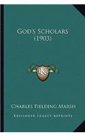 God's Scholars (1903)