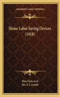 Home Labor Saving Devices (1918)