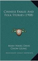 Chinese Fables And Folk Stories (1908)