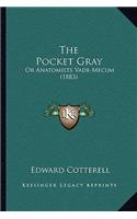 The Pocket Gray