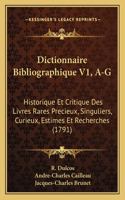 Dictionnaire Bibliographique V1, A-G