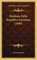 Relatione Della Republica Venetiana (1608)
