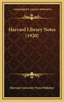 Harvard Library Notes (1920)