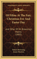 Of Fifine At The Fair, Christmas Eve And Easter Day