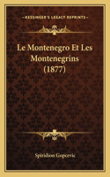 Le Montenegro Et Les Montenegrins (1877)