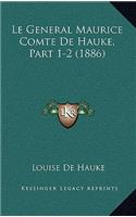 Le General Maurice Comte De Hauke, Part 1-2 (1886)