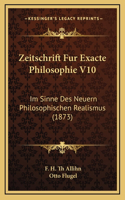 Zeitschrift Fur Exacte Philosophie V10