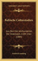 Baltische Culturstudien