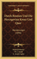 Durch Bosnien Und Die Hercegovina Kreuz Und Quer