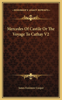 Mercedes Of Castile Or The Voyage To Cathay V2