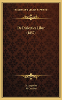 De Dialectica Liber (1857)
