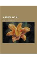 A Rebel of 61