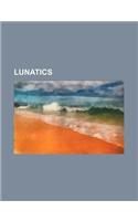 Lunatics