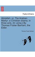 Abdallah; Or, the Arabian Martyr