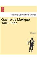 Guerre de Mexique 1861-1867.