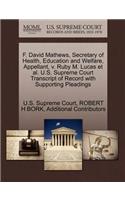 F. David Mathews, Secretary of Health, Education and Welfare, Appellant, V. Ruby M. Lucas et al. U.S. Supreme Court Transcript of Record with Supporting Pleadings