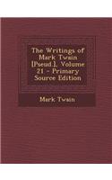 The Writings of Mark Twain [Pseud.], Volume 21