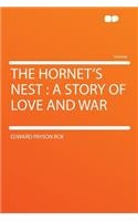 The Hornet's Nest: A Story of Love and War
