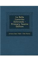 La Bella Lucerito: Entremes